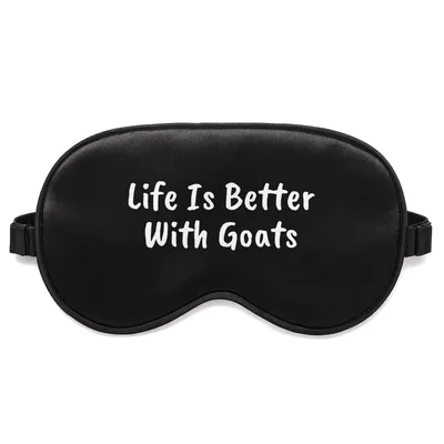 Life is Better with Goats Sleep Mask for Farm Lovers
