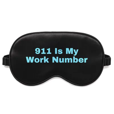 Emergency Dispatcher Sleep Mask: 911 Is My Work Number Design
