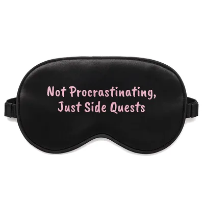 Side Quest Gamer Sleep Mask featuring the phrase Not Procrastinating