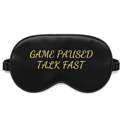 Game Paused Sleep Mask: Talk Fast Gamer Humor for Black Masks