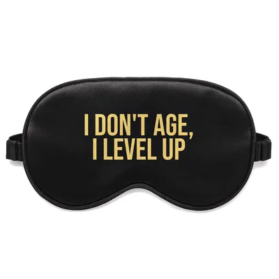 Never Age Gamer Sleep Mask: I Don't Age I Level Up Design