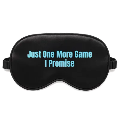 Just One More Game Sleep Mask for Late Night Gamers