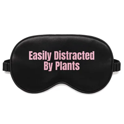 Plant Lover Sleep Mask: Easily Distracted By Plants Design
