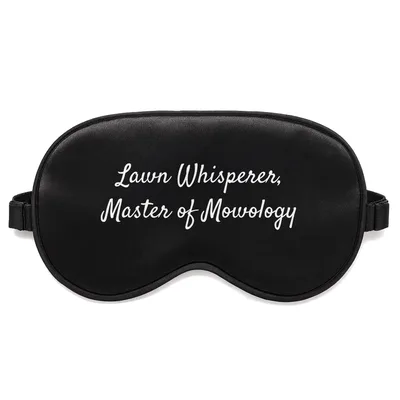 Lawn Whisperer Sleep Mask: Master of Mowology Design for Gardeners