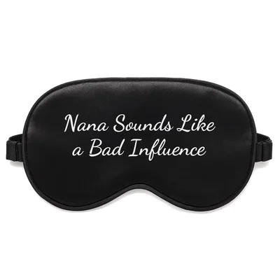 Bad Influence Nana Sleep Mask for the Fun Grandparent