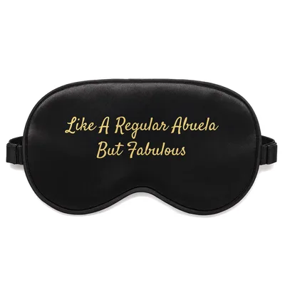 Abuela Grandma Sleep Mask: Like A Regular Abuela But Fabulous Design
