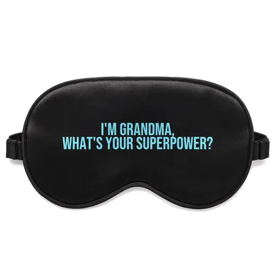 Grandma Superpower Sleep Mask - Bold Text Design