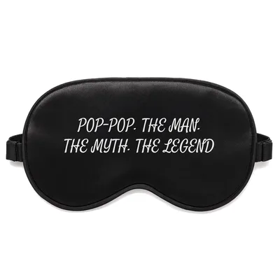 Grandpa the Legend Sleep Mask: Pop-Pop The Man The Myth The Legend