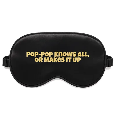Grandpa Makes It Up Sleep Mask: Pop-Pop Knows All Design