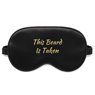 Bearded Husband Sleep Mask: This Beard Is Taken Design
