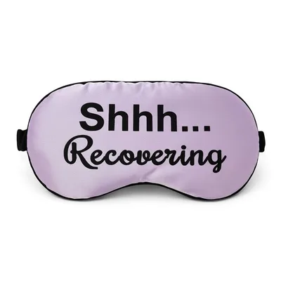 Get Well Soon Sleep Mask Shhh Recovering Design for Rest