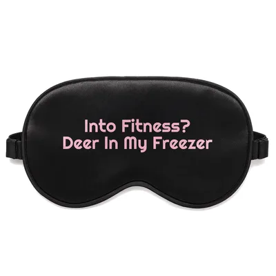 Hunting Venison Sleep Mask: Into Fitness? Deer In My Freezer Design
