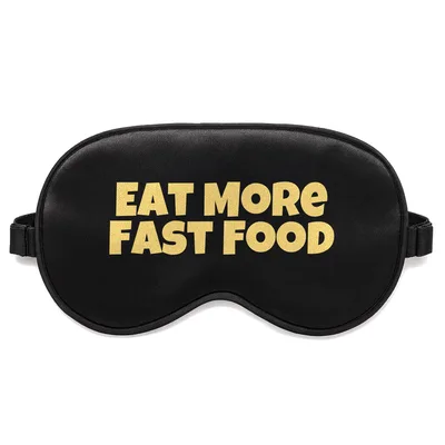 Fast Food Lover Sleep Mask: Eat More Fast Food Design