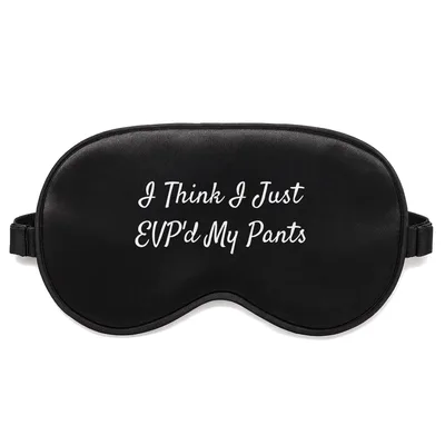 Ghost Hunter Sleep Mask: I Think I Just EVP'd My Pants Design
