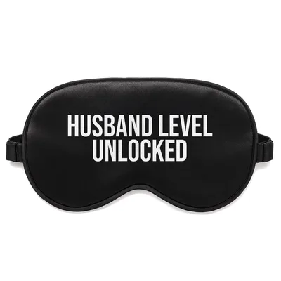 New Husband Sleep Mask: Husband Level Unlocked Design