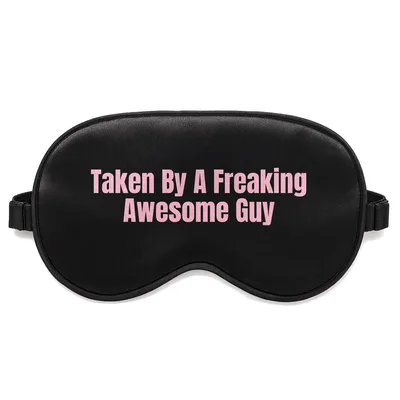 Taken by Awesome Guy Sleep Mask - Pink Text Design
