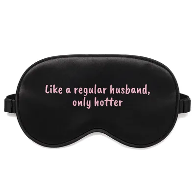 Hotter Husband Sleep Mask: Like a Regular Husband Only Hotter