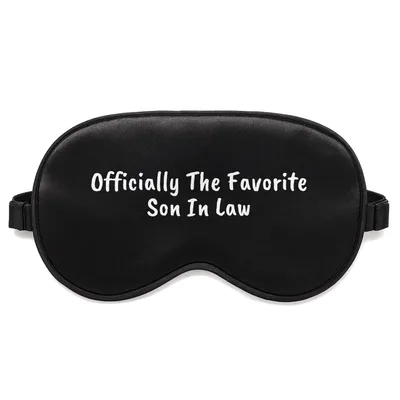 Favorite Son in Law Sleep Mask: Officially the Best