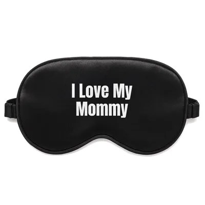I Love My Mommy Sleep Mask for Family Lovers