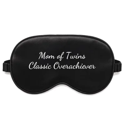 Mom of Twins Sleep Mask for the Classic Overachiever