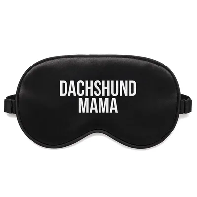 Dachshund Mama Sleep Mask - Bold White Text on Black