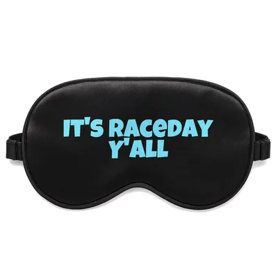 Race Day Mom Sleep Mask: It's Raceday Y'all Design