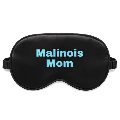 Malinois Mom Sleep Mask for Belgian Shepherd Lovers