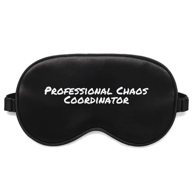 Professional Chaos Coordinator Sleep Mask for Moms Who Manage It All