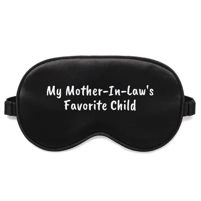 Favorite Child Sleep Mask: My Mother-In-law's Favorite Child Design