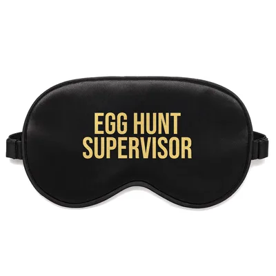 Easter Egg Hunt Supervisor Sleep Mask for the Event Manager