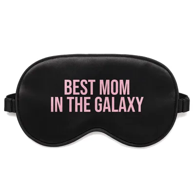 Best Mom in the Galaxy Sleep Mask - Pink Text Design