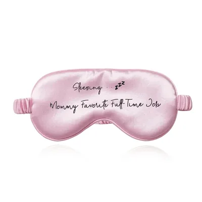 Mommy Full Time Job Sleep Mask for Resting Moms