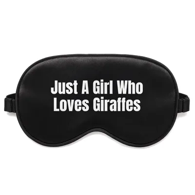 Giraffe Fan Sleep Mask: Just A Girl Who Loves Giraffes Design