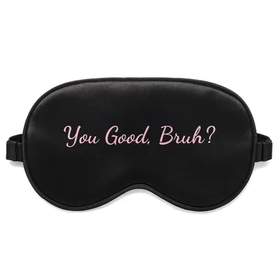 Mental Health Check in Sleep Mask: You Good, Bruh? Design