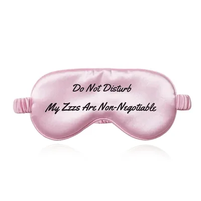 Do Not Disturb My Zzzs Sleep Mask for Nap Lovers