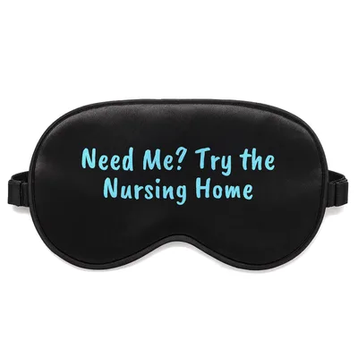 Nursing Home Nurse Sleep Mask for Caregivers Who Love a Good Joke