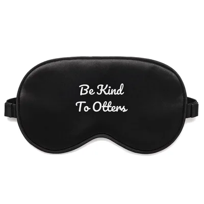 Otter Lover Gift Sleep Mask: Be Kind To Otters Design