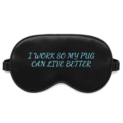 Pug Dad Sleep Mask for Those Who Work Hard for Their Pug