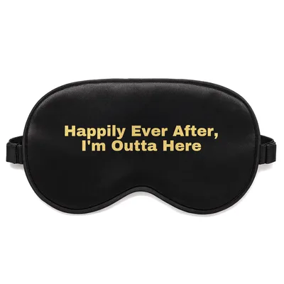 Divorce Humor Sleep Mask: Happily Ever After, I'm Outta Here Design