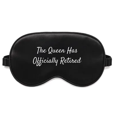 Retired Queen Sleep Mask: The Queen Has Officially Retired Design