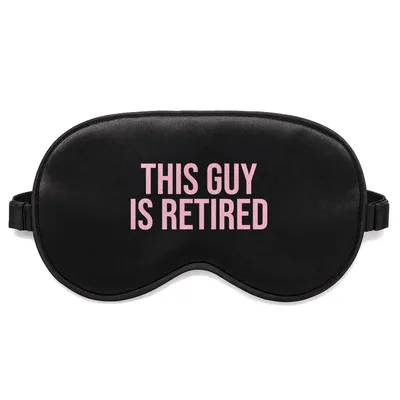 Retired Guy Sleep Mask - This Guy Is Retired Design