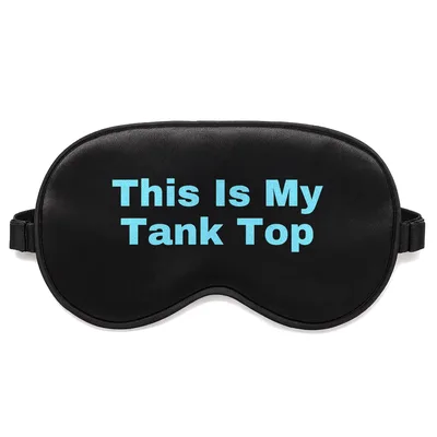 Military Tank Pun Sleep Mask: This Is My Tank Top Design