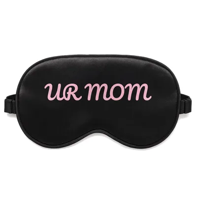 Your Mom Comeback Sleep Mask: UR MOM Sarcastic Design
