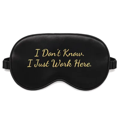 Just Work Here Sleep Mask for Sarcastic Office Workers