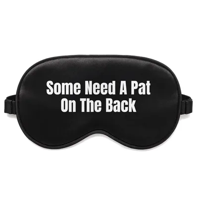 Pat on the Back Sleep Mask for Sarcastic Introverts