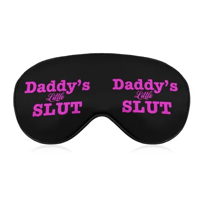 Naughty Funny Humor Sleep Mask: Daddy's Little Sl*t Design