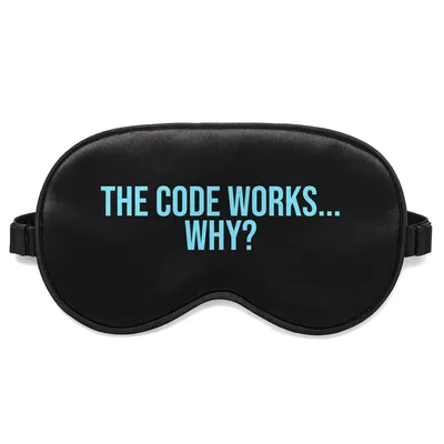 Code Works Why Sleep Mask for Confused Programmers