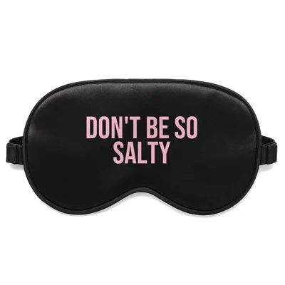 Don't be so salty Sleep Mask: A Chemistry Pun for Lab Lovers