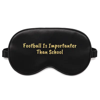 Football Over School Sleep Mask: Lineman Priority Design