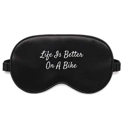Biking Lover Sleep Mask Life Is Better On A Bike